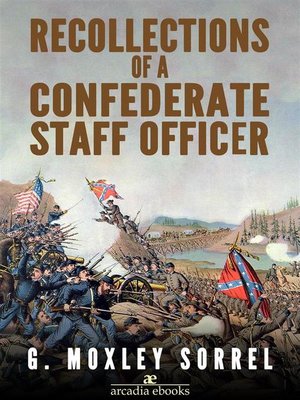 Recollections Of A Confederate Staff Officer By G Moxley